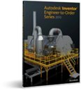 Autodesk Inventor Engineer-to-Order Series 2013